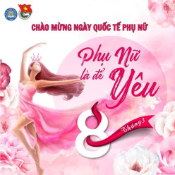 CHÚC MỪNG NGÀY QUỐC TẾ PHỤ NỮ 8/3