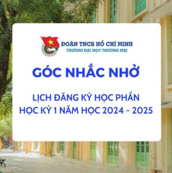 NHẮC NHỞ: LỊCH ĐĂNG KÝ HỌC PHẦN HỌC KỲ 1 NĂM HỌC 2024 - 2025