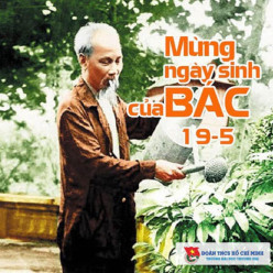 KỈ NIỆM 133 NĂM NGÀY SINH CHỦ TỊCH HỒ CHÍ MINH